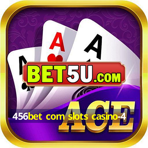 456bet com slots casino